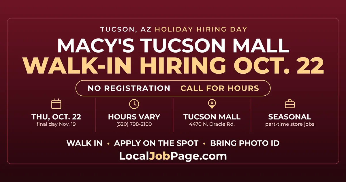 Macy's Holiday Hiring Day Oct. 22: Walk-In Hiring at Tucson Mall